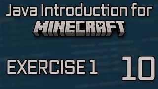 Java Introduction for Minecraft Modding 2023 - 10 Exercise 1