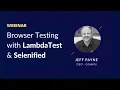 Cross Browser Testing With TestMu AI Selenified TestMu AI Webinar