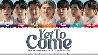 BTS - 'Yet To Come' (Hyundai Ver.) Lyrics [Color Coded_Han_Rom_Eng]