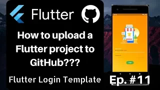 Flutter - Uploading Flutter Project to GitHub Episode 11