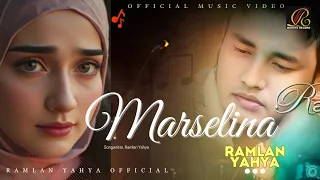 ramlan yahya marselina official music video 