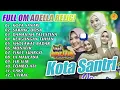 Download Lagu FULL OM ADELLA RELIGI TERBARU  KOTA SANTRI  DAMAILAH PALESTINA #adella #yeniinkaterbaru2022fullalbum