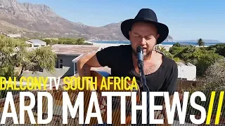 ard matthews justify balconytv 