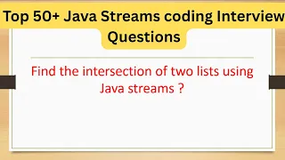 Top 50 Java Streams Coding Questions - Find the Intersection of Two Lists Using Java Streams