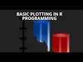 Basic Plotting in R Programming