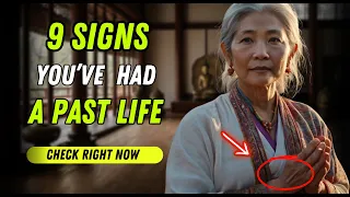 Have You Lived Before? 9 Signs That You Are a Reincarnated Soul | Buddhist Teachings