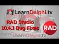 Bug Fix Example in RAD Studio 10 4 1 - Learndelphi tv