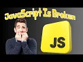 Javascript Is broken 5 odd things about javascript
