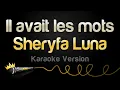 Lagu Sheryfa Luna - Il avait les mots (Karaoke Version)