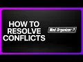 How To Resolve Conflicts Mod Organizer 2 Tutorial