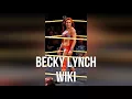 Becky Lynch Wiki