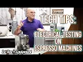 Tech Tips Electrical Testing On Espresso Machines