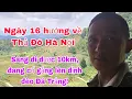 Download Lagu Ngày 16 hướng về Thủ Đô Hà Nội: sáng đi được 10km, cố gắng lên đỉnh đèo Đá Trắng!