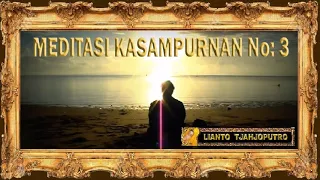 Download Meditasi Kasampurnan No 3 - Mahamrityunjaya Siwa Maharudra mantra - Lianto Tjahjoputro MP3