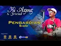 Download Lagu PENGABDIAN. BRODEN.  KY AGENG \u0026 FRIENDS