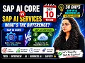 Day - AI Core vs AI Services in SAP AI