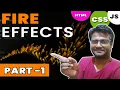Fire Animation in HTML CSS JS Realistic Fire Effect Tutorial Part 1