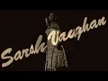 Sarah Vaughan - It Might As Well Be Spring (1946)