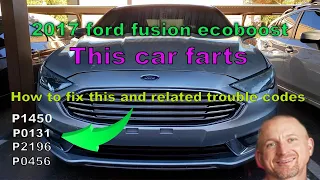2017 FORD FUSION ECOBOOST CODES P1450 P131 P2196 P0456 SOLVED