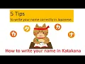5 Tips to write your name in Katakana Japanese
