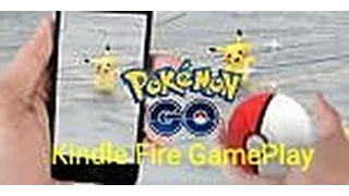 Pokemon Go GamePlay on Kindle Fire