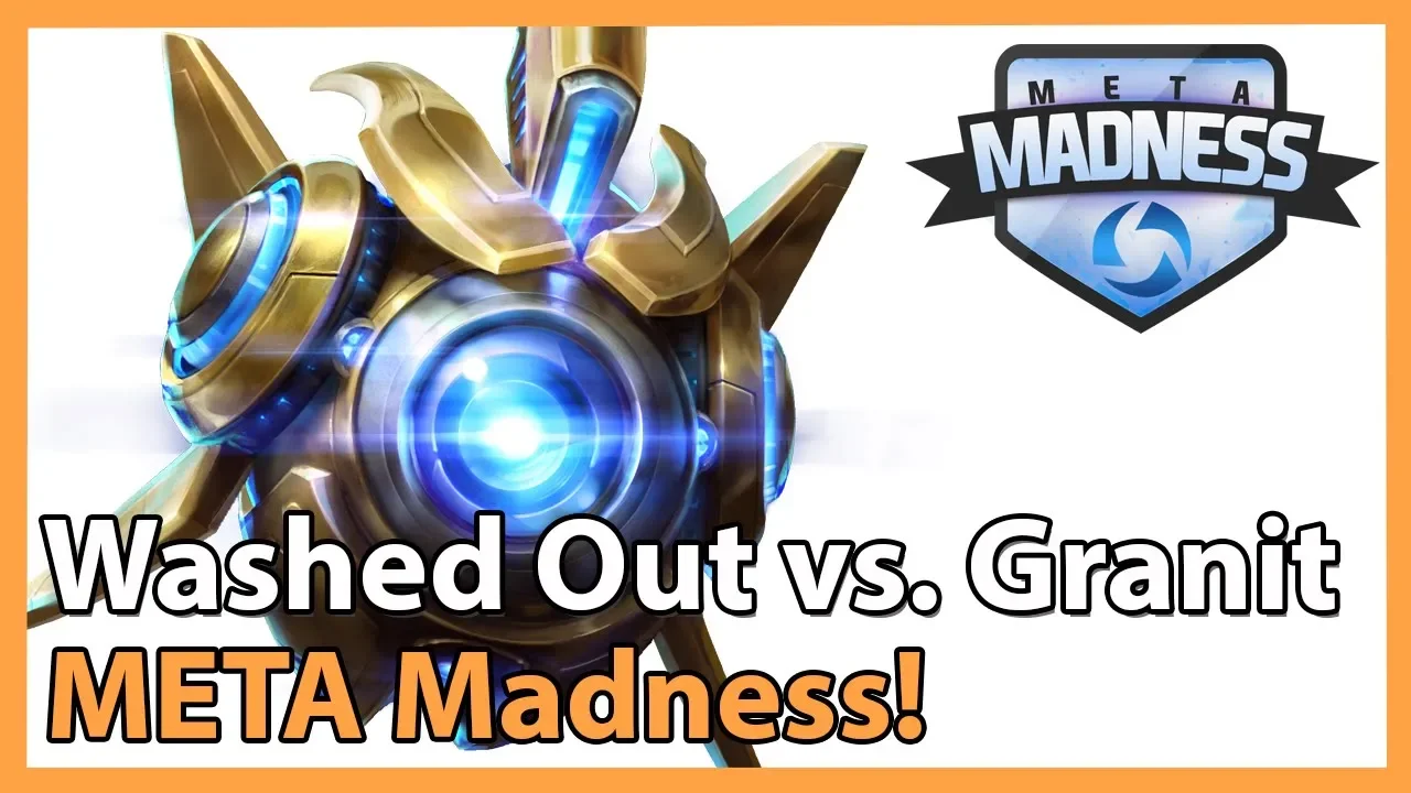 ► META Madness: Washed Out vs. Granit Gaming - Heroes of the Storm