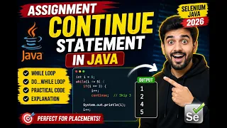 198 Assignment - Solve a program using continue statement in Java Selenium Java 2026
