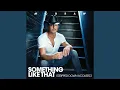 Download Lagu Something Like That (Stripped Down Acoustic)