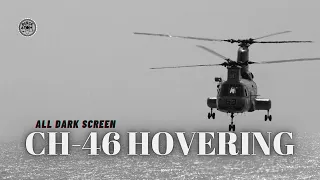 CH 46 Sea Knight Helicopter Hovering Deep Sleep Sound 12 Hours Of Soothing Rotor Noise 