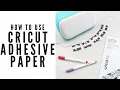 Download Lagu The New Cricut Adhesive Backed Paper