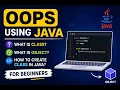 OOPs in Java for Beginners What is Class Object Create Your First Class in Java