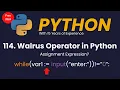 Walrus Operator in Python Assignment Expression