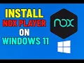 How to Install Nox Player on Windows 11