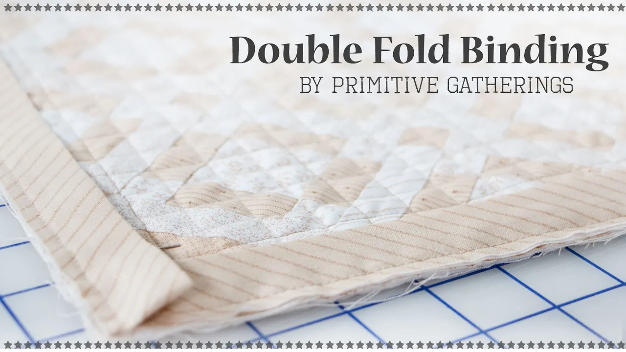 How to Add Skinny 2" Double Fold Binding to Quilts by Lisa Bongean of Primitive Gatherings