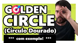 GOLDEN CIRCLE: A TEORIA DO CIRCULO DOURADO DE SIMON SINEK