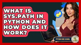 What Is Sys path In Python And How Does It Work - Python Code School