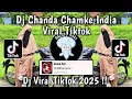Download Lagu DJ CHANDA CHAMKE INDIA JEDAG JEDUG VIRAL TIKTOK TERBARU 2025 MENGKANE YANG KALIAN CARI CARI !!