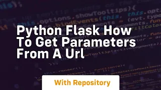 Python flask how to get parameters from a url