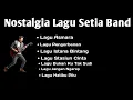 Download Lagu NOSTALGIA LAGU SETIA BAND TAHUN 2000 AN ‼️