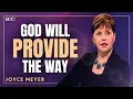 Joyce Meyer God Will Provide EXACTLY What You Need to Fulfill Your Purpose TBN