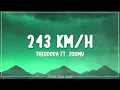 Theodora ft. Zoomy - 243km/h (Lyrics)
