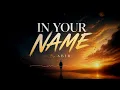 IN YOUR NAME - official music | ABIR