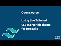 Using the Tailwind CSS starter kit theme with Drupal 8