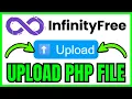 How To UPLOAD PHP File In InfinityFree QUICK EASY 2026