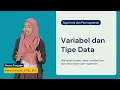 Memahami konsep Variabel dan Tipe Data dalam Pemrograman