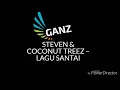 Download Lagu STEVEN \u0026 COCONUT TREEZ – LAGU SANTAI