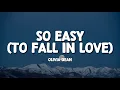 Olivia Dean – So Easy (To Fall In Love) (Lyrics)