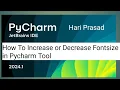 How to Increase or Decrease Font Size in Pycharm Tool