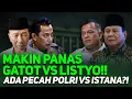 Lagu MAKIN PANAS GATOT VS LISTYO!! ADA PECAH POLRI VS ISTANA?!