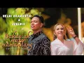Download Lagu HELMI BRAMANTIO \u0026 ADELWIS - BAKASIAK MATO MAMANDANG ( Official Music Video )